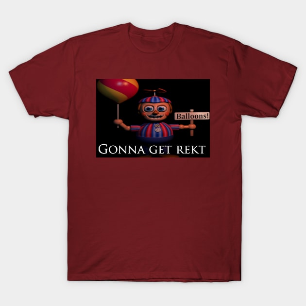 Gonna Get Rekt T-Shirt by ArianaFaithJ